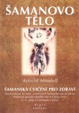 Šamanovo tělo Šamanovo tělo