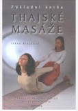 Základní kniha thajské masáže Základní kniha thajské masáže