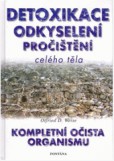 Detoxikace odkyselení pročištění celého těla Detoxikace odkyselení pročištění celého těla