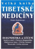 Velká kniha tibetské medicíny Velká kniha tibetské medicíny