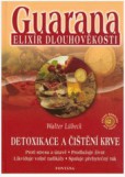 Guarana elixír dlouhověkosti Guarana elixír dlouhověkosti
