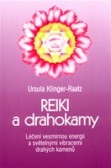 Reiki a drahokamy Reiki a drahokamy