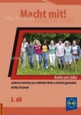 Macht mit! - 3. díl, kniha pro žáka (česká verze) Macht mit! - 3. díl, kniha pro žáka (česká verze)