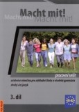 Macht mit! - 3. díl, pracovní sešit (česká verze) Macht mit! - 3. díl, pracovní sešit (česká verze)
