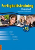 Fertigkeitstraining /A2/ Fertigkeitstraining /A2/