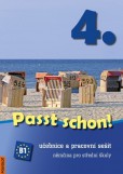 Passt schon! - 4. díl, učebnice a pracovní sešit Passt schon! - 4. díl, učebnice a pracovní sešit