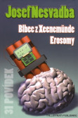 Blbec z Xeenemünde Erosomy Blbec z Xeenemünde Erosomy