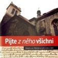 Pijte z něho všichni Pijte z něho všichni