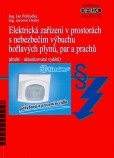 Elektrická zařízení v prostorách s nebezpečím výbuchu hořlavých plynů, par a prachů (druhé - aktuali Elektrická zařízení v prostorách s nebezpečím výbuchu hořlavých plynů, par a prachů (druhé - aktuali