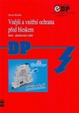 Vnější a vnitřní ochrana před bleskem (druhé - aktualizované vydání) Vnější a vnitřní ochrana před bleskem (druhé - aktualizované vydání)