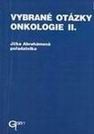 Vybrané otázky onkologie II Vybrané otázky onkologie II