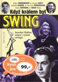Když králem byl swing Když králem byl swing
