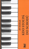 Kdo stoupá do schodů + CD Kdo stoupá do schodů + CD