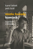 Místo hvězdy kominík Místo hvězdy kominík