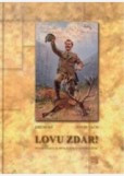 Lovu zdar!