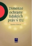 Dimenze ochrany lidských práv v EU Dimenze ochrany lidských práv v EU