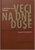 Veci na dne duše Veci na dne duše