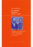 Do politiky prý žena nesmí - proč? Do politiky prý žena nesmí - proč?