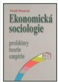 Ekonomická sociologie Ekonomická sociologie