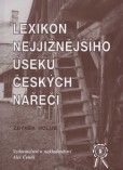 Lexikon nejjižnějšího úseku českých nářečí Lexikon nejjižnějšího úseku českých nářečí