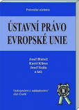 Ústavní právo Evropské Unie Ústavní právo Evropské Unie