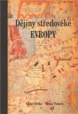 Dějiny středověké Evropy Dějiny středověké Evropy