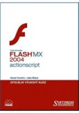 Flash MX 2004 Actionscript - oficiální výukový kurz Flash MX 2004 Actionscript - oficiální výukový kurz