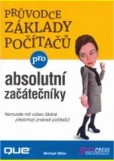 Průvodce základy počítačů - absolutní začátečníky Průvodce základy počítačů - absolutní začátečníky