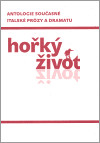 Hořký život Hořký život