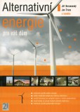 Alternativní energie pro váš dům Alternativní energie pro váš dům