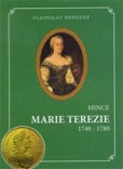 Mince Marie Terezie 1740-1780