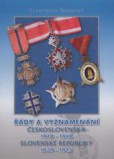 Řády a vyznamenání Československa 1918-1948 Slovenské republiky 1939-1945
