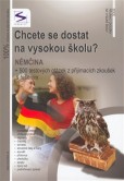 Chcete se dostat na VŠ? Němčina Chcete se dostat na VŠ? Němčina