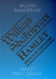 Hamlet - princ dánský/ Hamlet - Prince of Denmark Hamlet - princ dánský/ Hamlet - Prince of Denmark