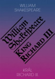 Král Richard III. / King Richard III. Král Richard III. / King Richard III.