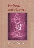 Vědomí zasvěcence Vědomí zasvěcence
