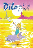Dilo získává přátele Dilo získává přátele