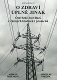 O zdraví úplně jinak O zdraví úplně jinak