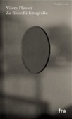 Za filosofii fotografie Za filosofii fotografie