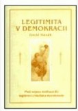 Legitimita v demokracii Legitimita v demokracii