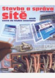 Stavba a správa sítě aneb cesta do hlubin internetu Stavba a správa sítě aneb cesta do hlubin internetu