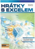Hrátky s Excelem Hrátky s Excelem
