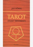Tarot - stezky moudrosti Tarot - stezky moudrosti