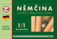 Němčina I/1 Gramatika Němčina I/1 Gramatika