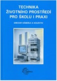 Technika životního prostředí pro školu a praxi Technika životního prostředí pro školu a praxi