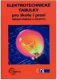 Elektrotechnické tabulky pro školu a praxi Elektrotechnické tabulky pro školu a praxi