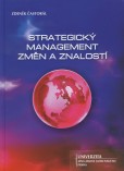Strategický management změn a znalostí Strategický management změn a znalostí