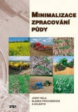 Minimalizace zpracování půdy Minimalizace zpracování půdy