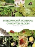 Integrovaná ochrana ovocných plodin Integrovaná ochrana ovocných plodin