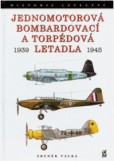 Jednomotorová bombardovací a torpédová letadla 1939-1945